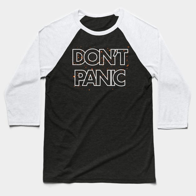 Don’t Panic Baseball T-Shirt by SAN ART STUDIO 